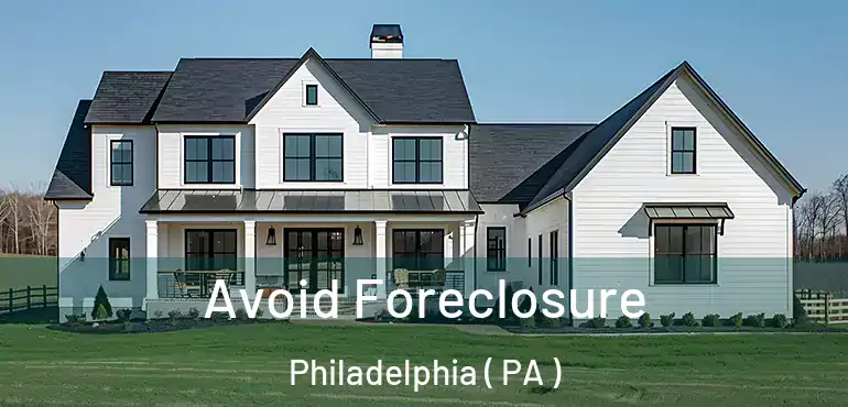  Avoid Foreclosure Philadelphia ( PA )
