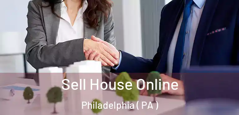  Sell House Online Philadelphia ( PA )