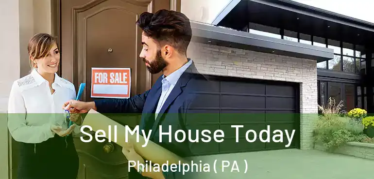  Sell My House Today Philadelphia ( PA )